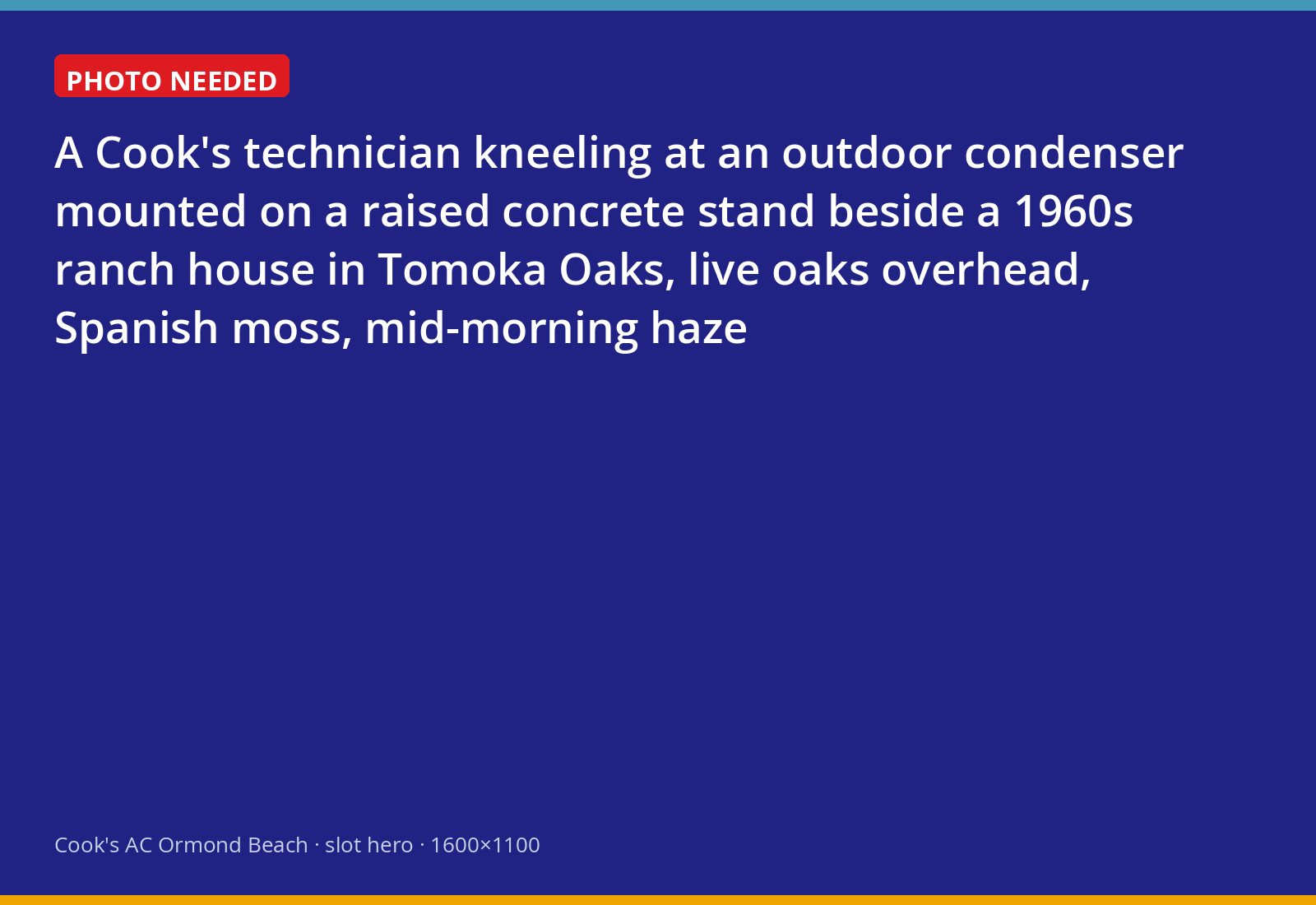 Cook's technician servicing an air conditioner on an elevated stand outside a ranch home in Ormond Beach