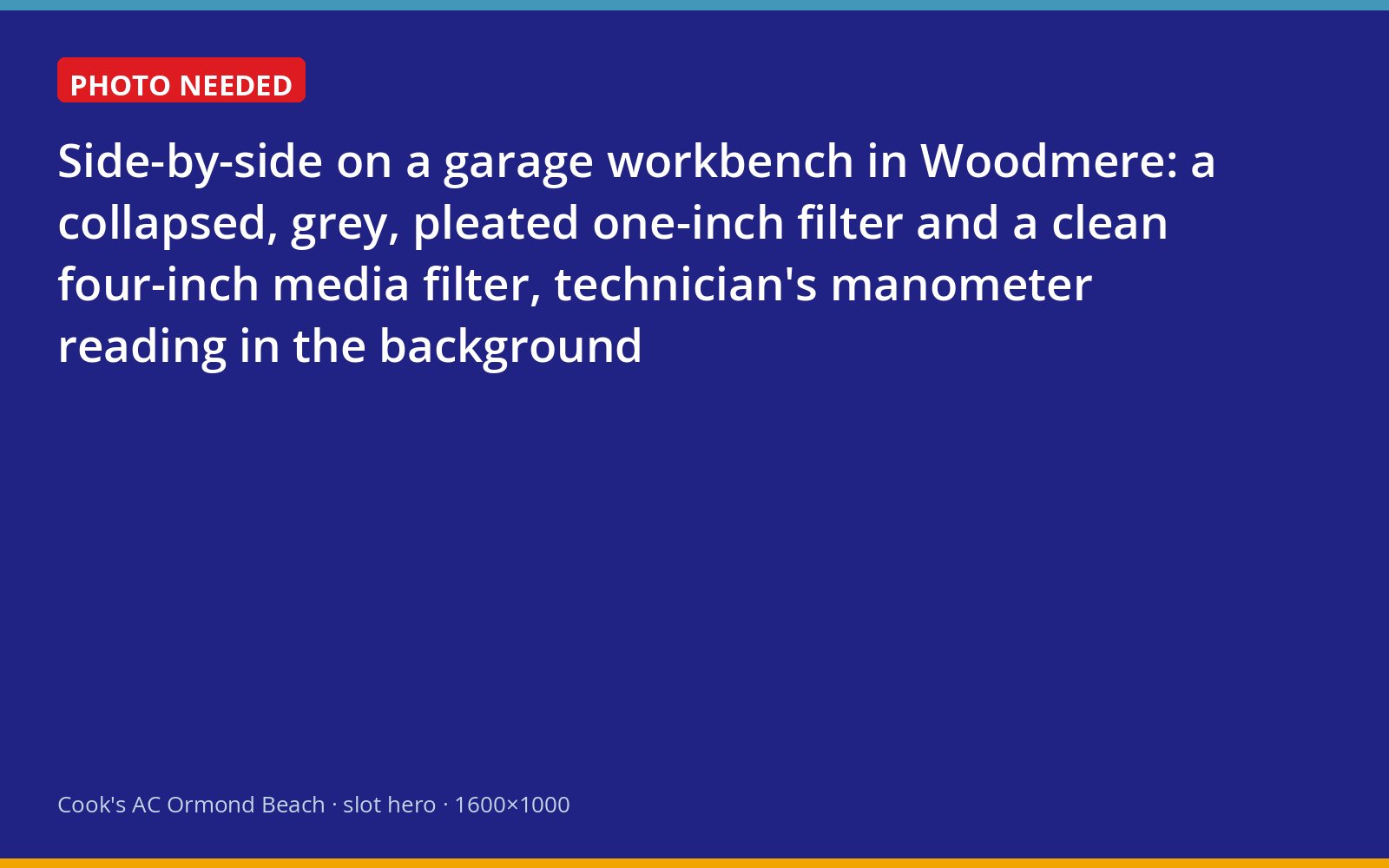 A clogged one-inch pleated filter next to a four-inch media filter on an Ormond Beach workbench